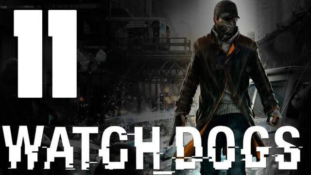 Watch Dogs - Прохождение игры на русском [#11] PlayStation 4