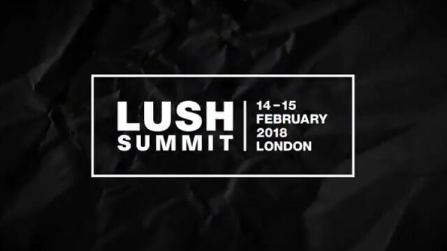 Lush Summit 2018