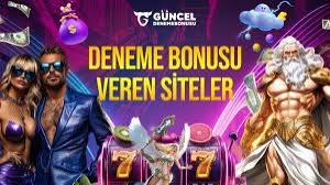  YATIRIM ŞARTSIZ DENEME BONUSU VEREN SİTELER