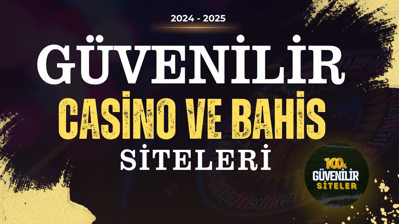 En Güvenilir Casino Siteleri 2025 - 4 Trend Site